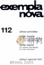 exempla nove 112 Stille musik for violin and violoncello stille nacht for violin and piano edition s   1987  PDF电子版封面     
