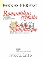 sonate romantique pour basson et piano Z.13 019   1985  PDF电子版封面    Farkas Ferenc 