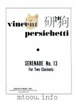 Vincent persichetti Serenade No.13 for two clarinets   1964  PDF电子版封面     