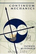 Continuum mechanics   1996  PDF电子版封面  0534939848  McDonald;Patrick H. 