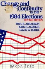 CHANGE AND CONTINUITY IN THE 1984 ELECTIONS  REVISED EDITION   1987  PDF电子版封面  0871874172   
