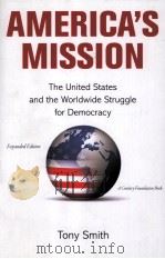 AMERICA'S MISSION  THE UNITED STATES AND THE WORLDWIDE STRUGGLE FOR DEMOCRACY（1994 PDF版）