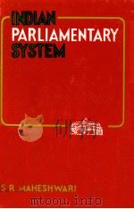 INDIAN PARLIAMENTARY SYSTEM   1981  PDF电子版封面     
