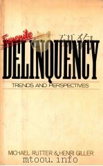 JUVENILE DELINQUENCY  TRENDS AND PERSPECTIVES（1984 PDF版）