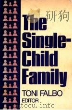 THE SINGLE-CHILD FAMILY     PDF电子版封面    TONI FALBO 