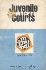 THE LAW OF JUVENILE COURTS  IN A NUTSHELL  SECOND EDITION   1977  PDF电子版封面    SANFORD J.FOX 