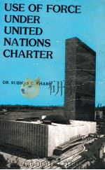 USE OF FORCE UNDER U.N. CHARTER   1985  PDF电子版封面    SUBHAS C.KHARE 