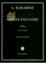 Sonate-Fantasie 1886 für Klavier Originalausgabe     PDF电子版封面    A.Scriabine 