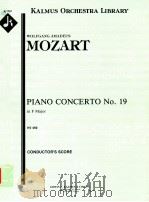 Piano Concerto No.19 in F Major K.459     PDF电子版封面    Mozart Wolfgang Amadeus 