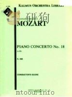 Piano Concerto No.18 in Bb K.456     PDF电子版封面    Mozart Wolfgang Amadeus 