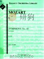Symphony No.40 in G minor K.550     PDF电子版封面    Mozart Wolfgang Amadeus 
