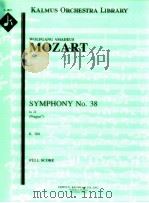 Symphony No.38 in D Prague K.504     PDF电子版封面    Mozart Wolfgang Amadeus 