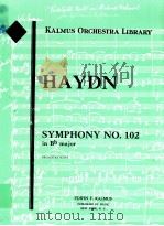 Symphony No.102 in B? major Orchestra score     PDF电子版封面    Joseph Haydn 