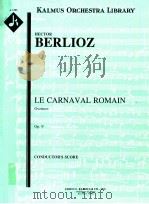 Le Carnaval Romain Overture Op.9 condctor's score A 1302     PDF电子版封面    Hector Berlioz 