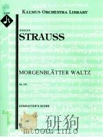 Morgenbl?tter Waltz Op.279 conductor's score A 5392     PDF电子版封面    Johann Strauss Jr. 