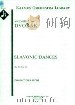 Slavonic Dances Op.46 Nos.5-8 conductor's score A 1421     PDF电子版封面    Antonín Dvorák 