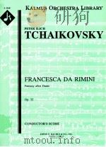 Francesca da Rimini Fantasy after Dante Op.32 conductor's score A 2168     PDF电子版封面    Peter Ilich Tchaikovsky 