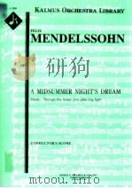 A Midsummer Night's Dream Op.61 Finale: Through this house give glim'ring light conductor&     PDF电子版封面    Felix Mendelsohn 