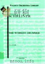 The Worried Drummer full score A 4286     PDF电子版封面     