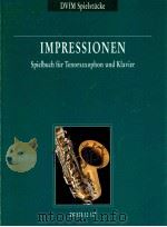 Impressionen Spielbuch für Tenorsaxophon und Klavier DVfM 32 137（1977 PDF版）