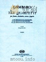 the quartetti per flauto clarinetto corno e fagotto Ⅰ.quartetto in fa maggiore parti Z.6596   1972  PDF电子版封面     
