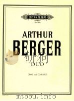 duo for oboe and clarinet No.6096   1955  PDF电子版封面    Arthur Berger 