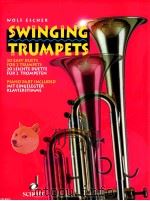 Swinging Trumpets 20 Easy for 2 Trumpets in B? piano part included ED 8055   1993  PDF电子版封面    Wolf Escher 