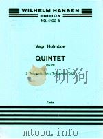QUINTET op.79 2 Trumpets Horn Trombone Tuba parts No.4103A   1965  PDF电子版封面    Vagn Holmboe 
