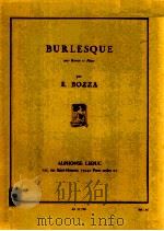 burlesque pour bassoon et piano AL 21 790   1957  PDF电子版封面    Eugène Bozza 