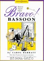 carol barratt bravo! bassoon more than 25 pieces for bassoon and piano（1997 PDF版）
