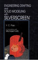 Engineering Drafting and Solid Modeling with Silverscreen   1992  PDF电子版封面  9780849344718;0849344719  Yen-Ching Pao 