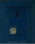 STAFF REGULATIONS AND STAFF RULES OF SELECTED INTERNATIONAL ORGANIZATIONS  VOLUME V（1983 PDF版）