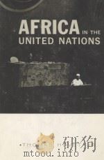 AFRICA IN THE UNITED NATIONS   1963  PDF电子版封面    THOMAS HOVET 