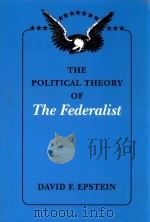 THE POLITICAL THEORY OF THE FEDERALIST（1984 PDF版）