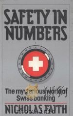 SAFETY IN NUMBERS  THE MYSTERIOUS WORLD OF SWISS BANKING（1982 PDF版）
