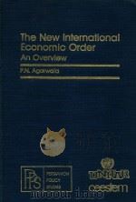 THE NEW INTERNATIONAL ECONOMIC ORDER  AN OVERVIEW（1983 PDF版）