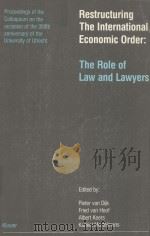 Restructuring the international economic order:the role of law and lawyers（1987 PDF版）