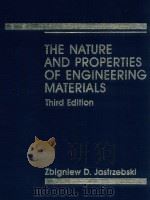 The nature and properties of engineering materials Third edition   1987  PDF电子版封面  0471818410  Zbigniew D.Jastrzebski 