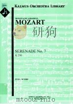 Serenade No.7 K.250     PDF电子版封面    Mozart Wolfgang Amadeus 