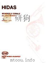 Scherzo e corale par quattro tromboni partitura Z.8640   1979  PDF电子版封面    Hidas frigyes 