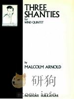 three shanties for wind quintet   1952  PDF电子版封面    Malcolm Arnold 