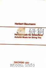 autumn music for string trio sikorski 1593   1995  PDF电子版封面     