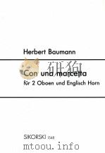 Con una marcetta für 2 Oboen und Englisch Horn Sikorski 1548   1991  PDF电子版封面     
