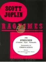 Ragtimes für Streicher 2 Violinen Viola violoncello Stimmen N 3638     PDF电子版封面    Scott Joplin 