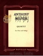 Quartet for oboe and strings   1960  PDF电子版封面    Anthony Milner 