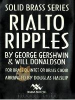 Rialto Ripples for Brass Quintet or Brass Choir（1994 PDF版）