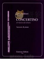 concertino for bassoon and orchestra bassoon & piano 305a   1998  PDF电子版封面    John Addison 