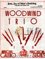woodwind trio jesu joy of man's desiring chorale from cantata 147 WT109（1996 PDF版）