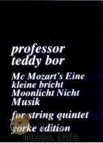Mc Mozart's Eine kleine bricht Moonlicht Nicht Musik for string quintet yourke edition（1992 PDF版）