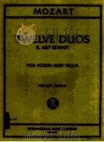 twelve duos for Violin and Viola No.1175   1950  PDF电子版封面    Mozart 